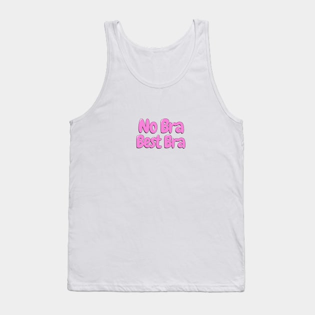 Women's No Bra Best Bra Tank Top by Retro-Pedro's Magic Store